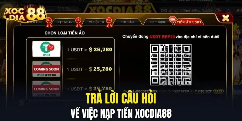 Trả lời câu hỏi về việc nạp tiền XOCDIA88