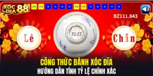 Công Thức Đánh Xóc Đĩa - Hướng Dẫn Tính Tỷ Lệ Chính Xác