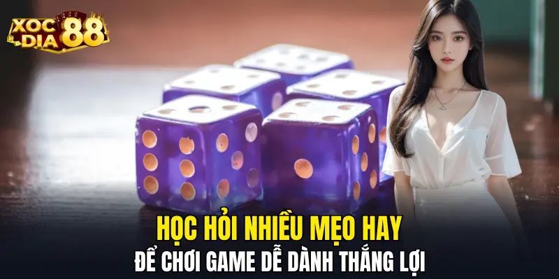 Học hỏi nhiều mẹo hay để chơi game dễ dành thắng lợi