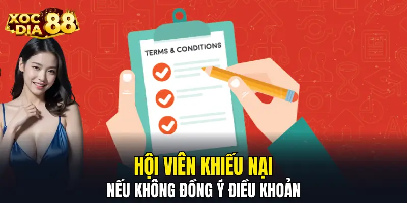 Hội viên khiếu nại nếu không đồng ý điều khoản