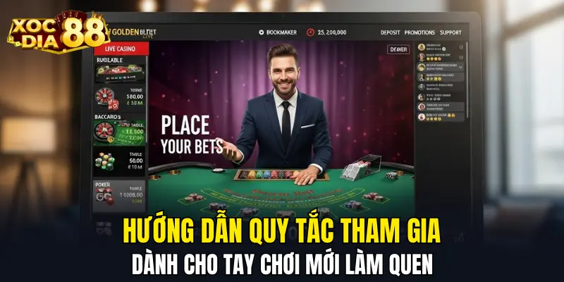 Hướng dẫn quy tắc tham gia dành cho tay chơi mới làm quen