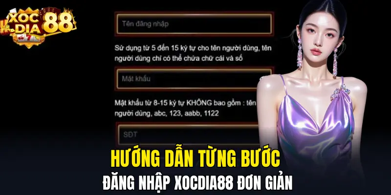 Hướng dẫn từng bước đăng nhập XOCDIA88 đơn giản