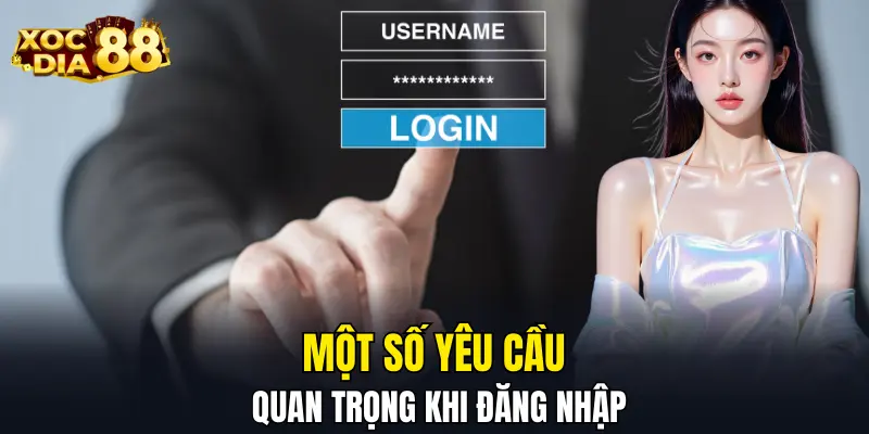 Một vài yêu cầu quan trọng.cần đáp ứng