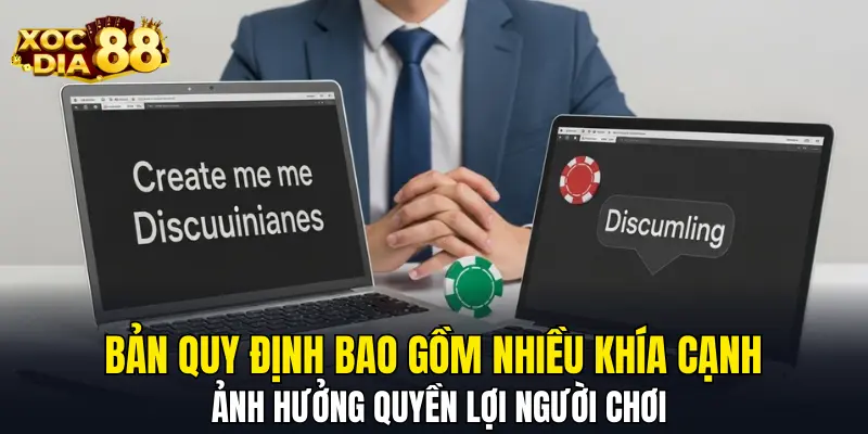 Bản quy định bao gồm nhiều khía cạnh ảnh hưởng quyền lợi người chơi