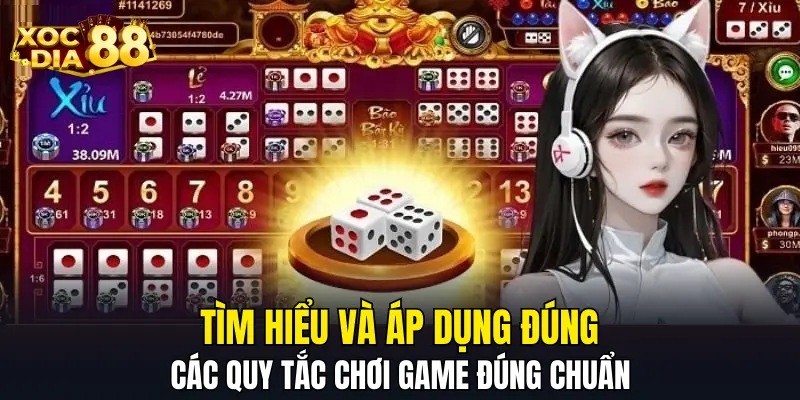 Tìm hiểu và áp dụng đúng các quy tắc chơi game đúng chuẩn